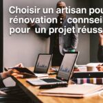 Image de couverture stylisée avec titre pour l’article Choisir un artisan pour votre rénovation : conseils pour un projet ré…