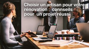 Image de couverture stylisée avec titre pour l’article Choisir un artisan pour votre rénovation : conseils pour un projet ré…